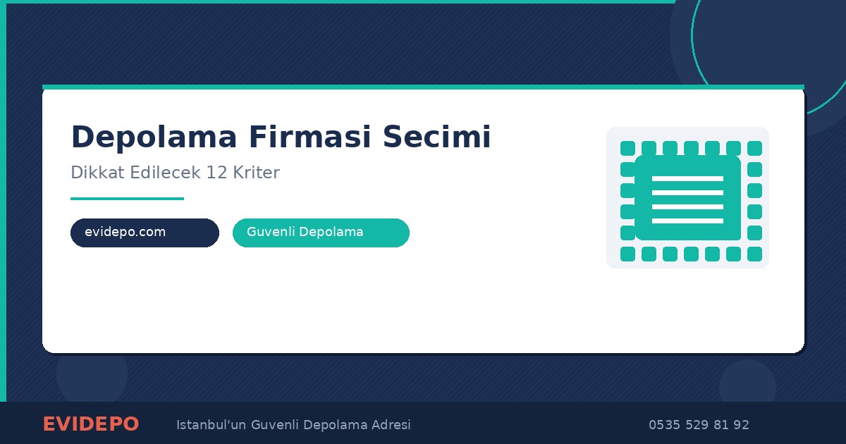 Depolama firması seçimi kriterleri - Evidepo
